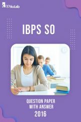 IBPS SO Question Paper With Answer 2016 IBPS SO Question Paper With Answer 2016